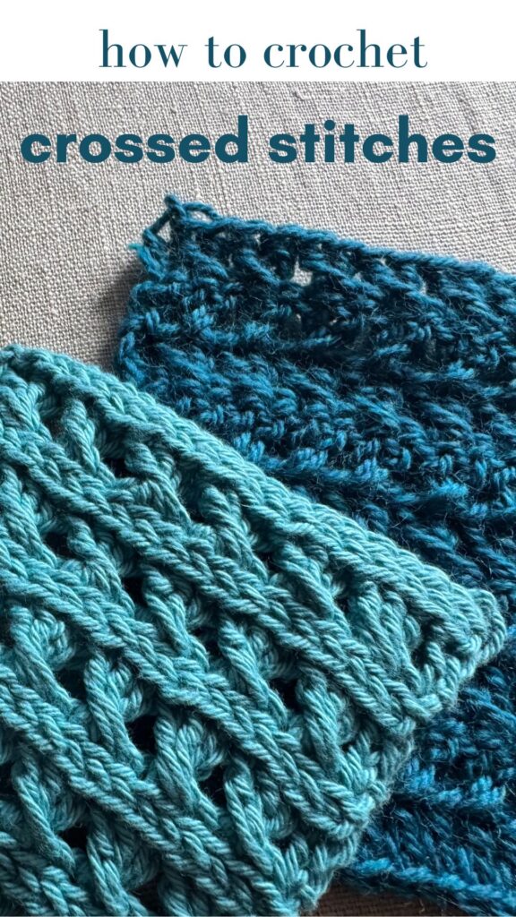 Blue and teal swatches of crocheted crossed stitches with text "how to crochet crossed stitches".